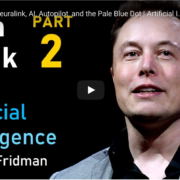 Elon Musk: Neuralink, AI, Autopilot, and the Pale Blue Dot | Artificial Intelligence (AI) Podcast